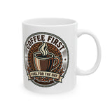 Coffee First Ceramic Mug (11oz & 15oz) — Vintage Coffee Badge Design